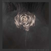 Editors — The Weight of Your Love